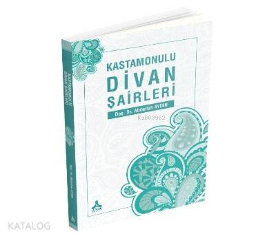 Kastamonulu Divan Şairleri - 1