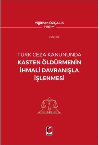 Kasten Öldürmenin İhmali Davranışla İşenmesi - 1