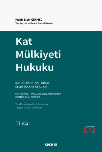 Kat Mülkiyeti Hukuku;Kat Mülkiyeti – Kat İrtifakı – Devre Mülk ve Toplu Yapı - 1