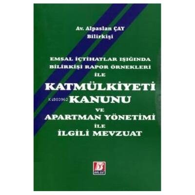 Kat Mülkiyeti Kanunu ve Apartman Yönetimi İle İlgili Mevzuat - 1