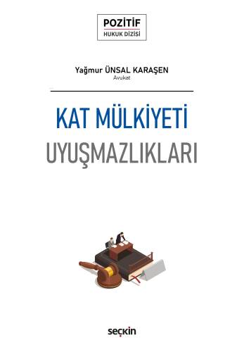 Kat Mülkiyeti Uyuşmazlıkları;– Pozitif Hukuk Dizisi – - 1