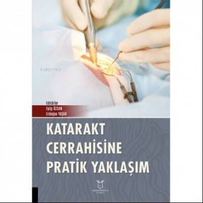 Katarakt Cerrahisine Pratik Yaklaşım - 1