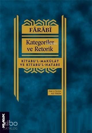 Kategoriler ve Retorik; Kitabu'l-Makulat ve Kitabu'l-Hatabe - 1