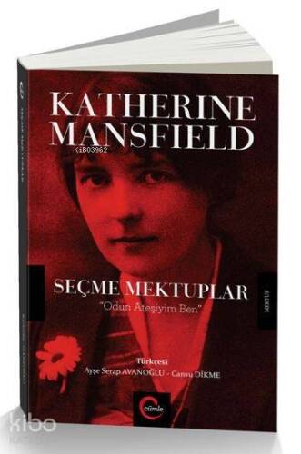 Katherine Mansfield Seçme Mektuplar; Odun Ateşiyil Ben - 1