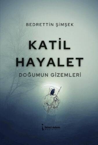 Katil Hayalet - Doğumun Gizemleri - 1