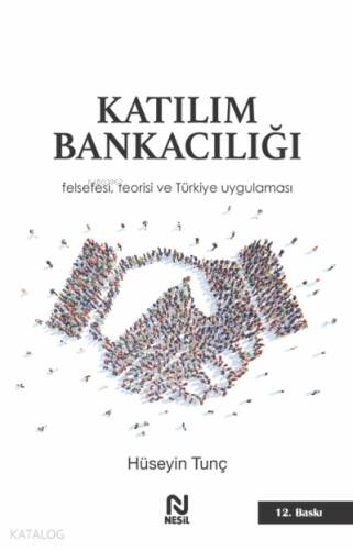 Katılım Bankacılığı; Felsefesi, Teorisi ve Türkiye Uygulaması - 1