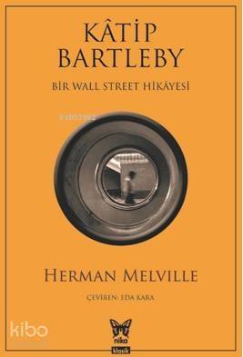 Katip Bartleby Bir Wall Street Hikayesi - 1