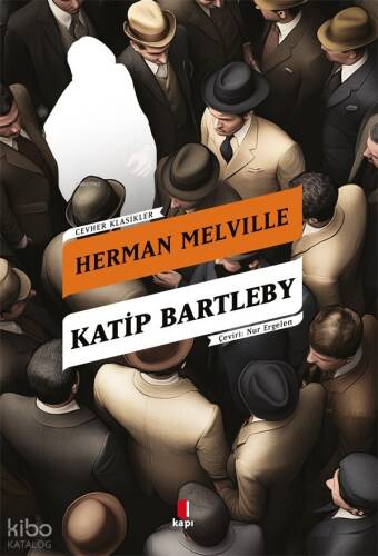 Katip Bartleby;Bir Wall Street Hikâyesi - 1