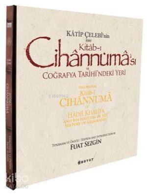 Katip Çelebi'nin Esas Kitab-ı Cihannüması ve Coğrafya Tarihi'ndeki Yeri - 1