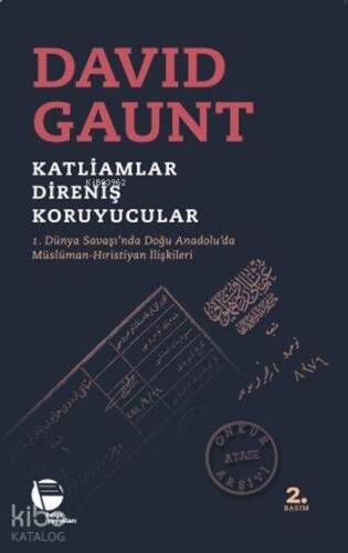 Katliamlar, Direniş, Koruyucular; 1. Dünya Savaşı'nda Doğu Anadolu'da Müslüman-Hıristiyan İlişkileri - 1