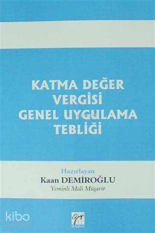 Katma Değer Vergisi Genel Uygulama Tebliği - 1