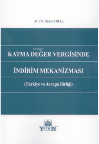 Katma Değer Vergisinde İndirim Mekanizması (Türkiye ve Avrupa Birliği) - 1