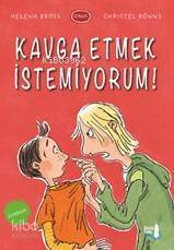 Kavga Etmek İstemiyorum! - 1