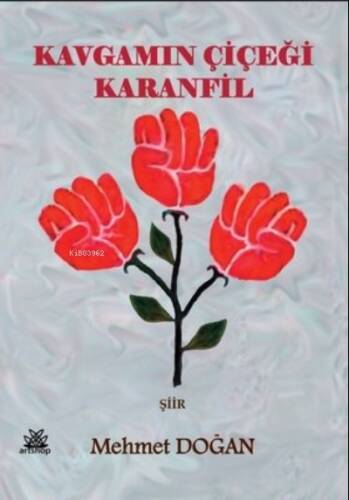 Kavgamın Çiçeği Karanfil - 1