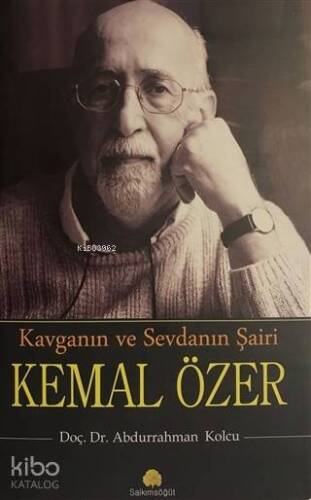 Kavganın ve Sevdanın Şairi Kemal Özer - 1