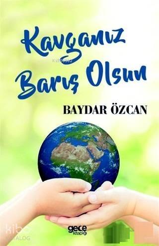 Kavganız Barış Olsun - 1