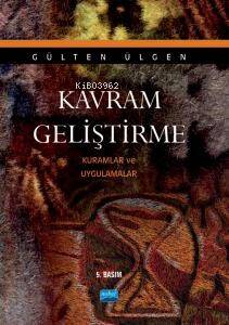 Kavram Geliştirme - Kuramlar Ve Uygulamalar - 1