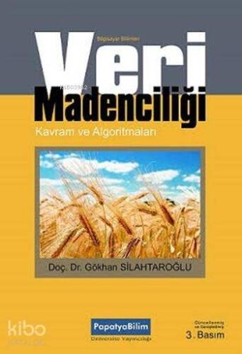 Kavram ve Algoritmalarıyla Temel Veri Madenciliği - 1