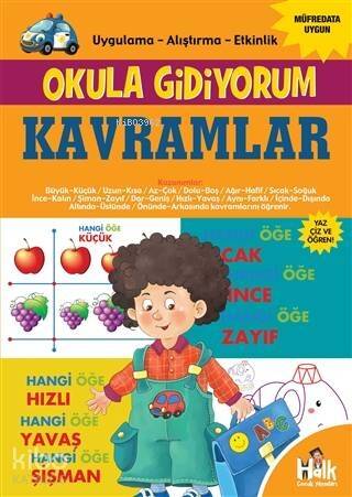 Kavramlar - Okula Gidiyorum; Uygulama – Alıştırma – Etkinlik - 1