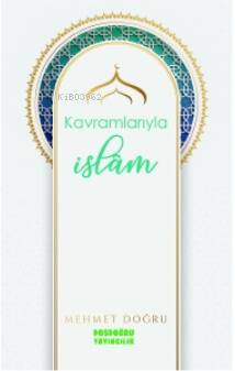 Kavramlarıyla İslâm - 1