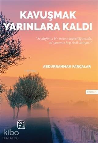 Kavuşmak Yarınlara Kaldı - 1