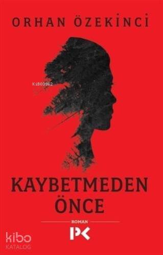 Kaybetmeden Önce - 1