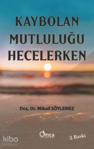 Kaybolan Mutluluğu Hecelerken - 1