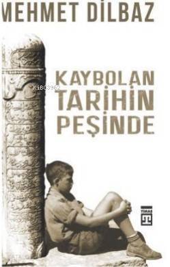 Kaybolan Tarihin Peşinde - 1