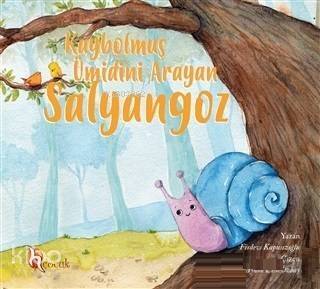 Kaybolmuş Ümidini Arayan Salyangoz - 1