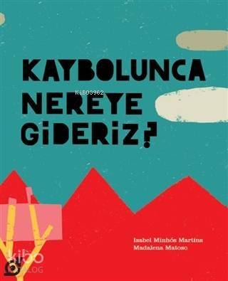 Kaybolunca Nereye Gideriz? - 1