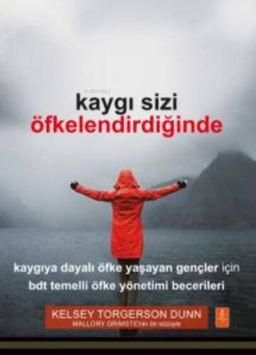 Kaygı Sizi Öfkelendirdiğinde;When Anxiety Makes You Angry - 1