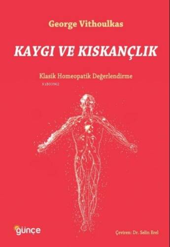 Kaygı ve Kıskançlık;Klasik Homeopatik Değerlendirme - 1