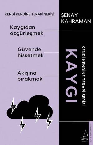 Kaygı;Kendi Kendine Terapi Serisi - 1