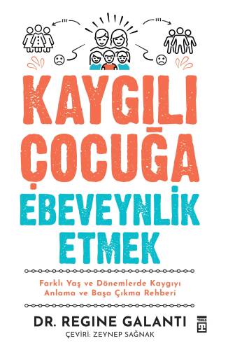 Kaygılı Çocuğa Ebeveynlik Etmek - 1