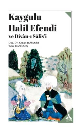 Kaygulu Halil Efendi ve Divan-ı Salis’i - 1