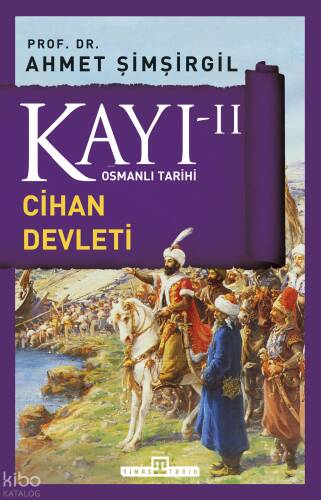 Kayı 2 - Cihan Devleti - 1