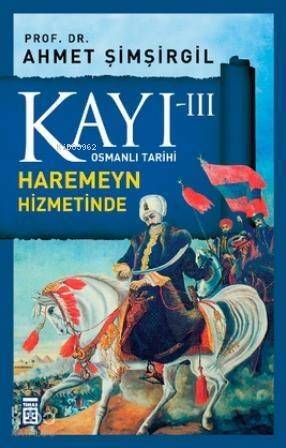 Kayı 3 - Haremeyn Hizmetinde - 1