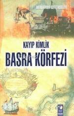 Kayıp Kimlik Basra Körfezi - 1