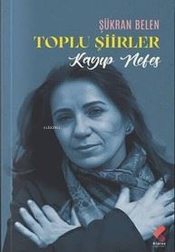 Kayıp Nefes - Toplu Şiirler - 1