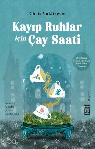 Kayıp Ruhlar İçin Çay Saati - 1