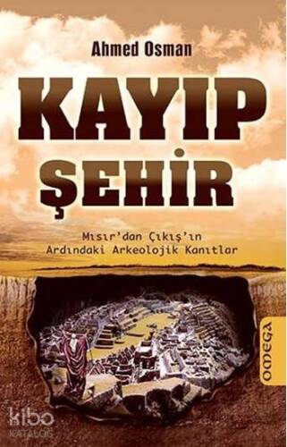 Kayıp Şehir; Mısır'dan Çıkış'ın Ardındaki Arkeolojik Kanıtlar - 1