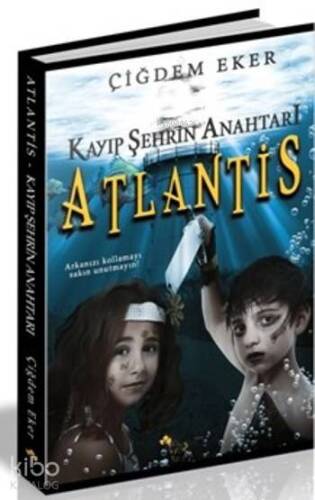 Kayıp Şehrin Anahtarı Atlantis - 1