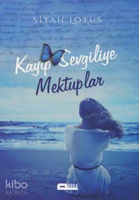 Kayıp Sevgiliye Mektuplar - 1