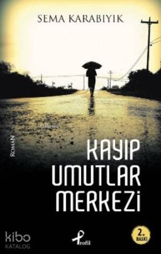 Kayıp Umutlar Merkezi - 1