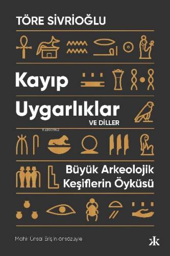 Kayıp Uygarlıklar ve Diller - Büyük Arkeolojik Keşiflerin Öyküsü - 1