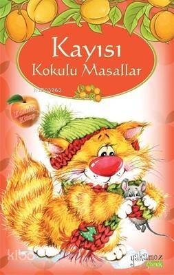 Kayısı Kokulu Masallar - 1