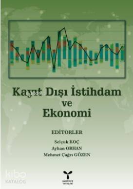 Kayıt Dışı İstihdam ve Ekonomi - 1