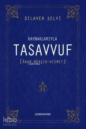 Kaynaklarıyla Tasavvuf (Ciltli) - 1