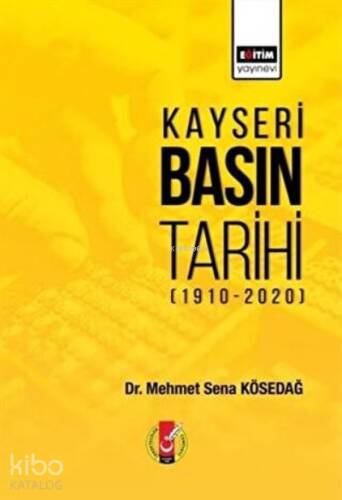 Kayseri Basın Tarihi (1910-2020) - 1