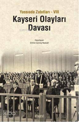 Kayseri Olayları Davası; Yassıada Zabıtları VIII - 1